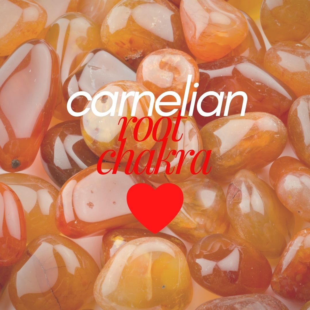 Carnelian Crystals for your Root Chakra