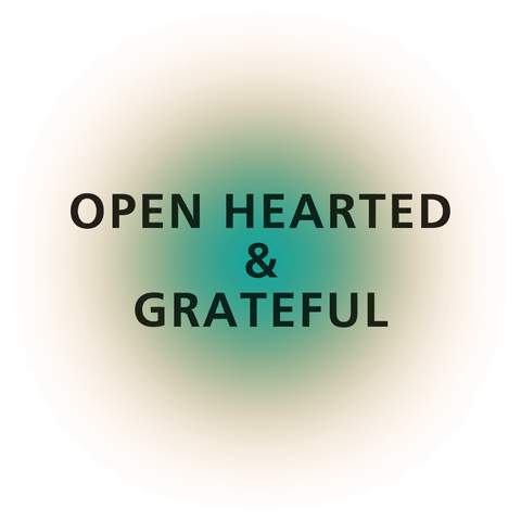 Open Hearted & Grateful